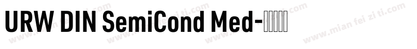 URW DIN SemiCond Med字体转换
